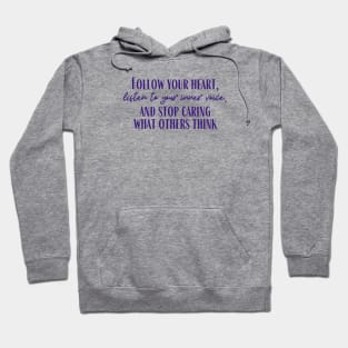 Follow Your Heart Hoodie